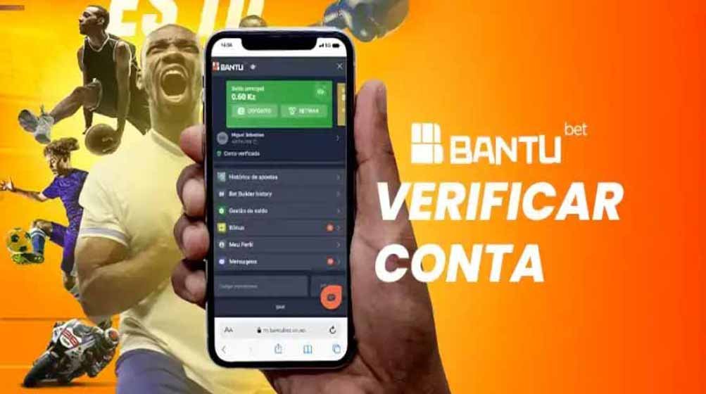 Como verificar a minha conta na Bantubet